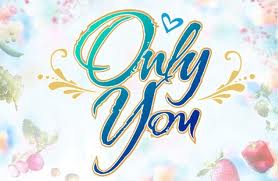 Only You